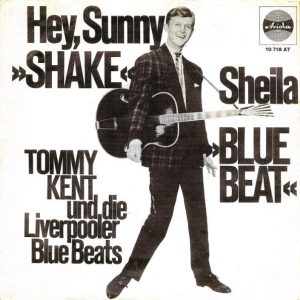 tommy kent, liverpool five – hey, sunny / sheila