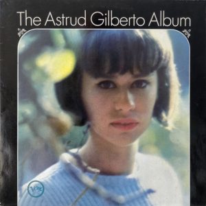 astrud gilberto – the astrud gilberto album
