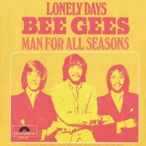 bee gees – lonely days / man for all seasons