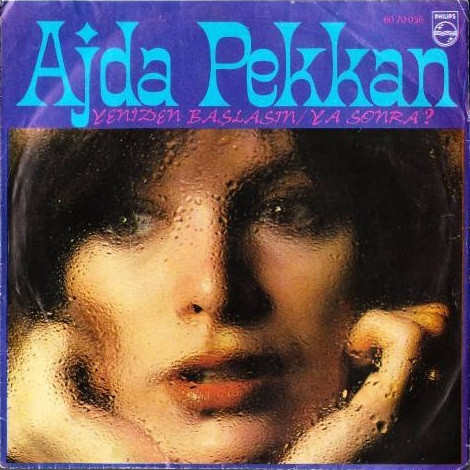 Ajda Pekkan – Ya Sonra / Yeniden Başlasın