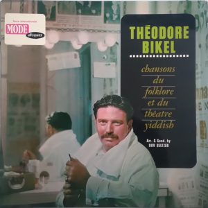 theodore bikel – chansons du folklore et du théatre yiddish