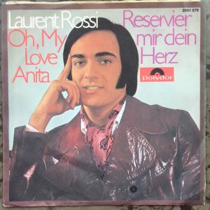 laurent rossi – oh, my love anita / reservier mir dein herz