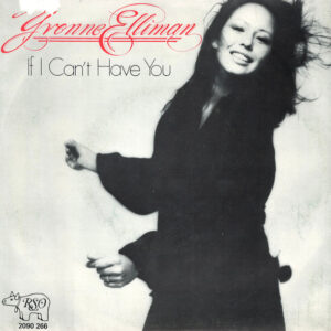 yvonne elliman – if i can't have you