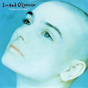 sinéad o'connor – mandinka