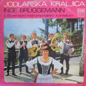 inge brüggemann – jodlarska kraljica