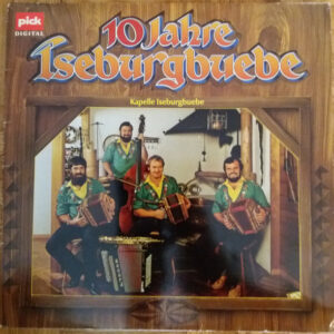 kapelle iseburgbuebe – 10 jahre iseburgbuebe