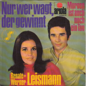 renate und werner leismann – nur wer wagt, der gewinnt