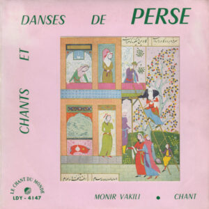 monir vakili – chants et danses de perse