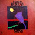 sérgio mendes & brasil '77 — primal roots