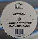 westbam / westbam meets can — hanging with the machineheads / ...and more