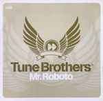 tune brothers — mr.roboto