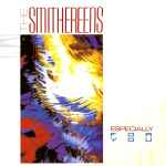 the smithereens — especially for you