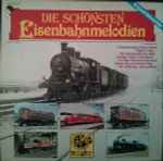 various — die schönsten eisenbahnmelodien