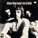 climax blues band — a lot of bottle