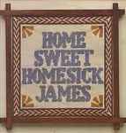 homesick james — home sweet homesick james