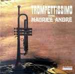 maurice andré — trompettissimo
