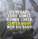 steve gadd / eddie gomez / ronnie cuber / wdr big band* — center stage