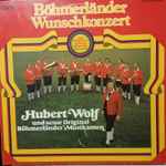 hubert wolf und seine original böhmerländer musikanten* — böhmerländer wunschkonzert