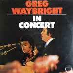 greg waybright — in concert