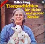 kathrin rüegg — tiergeschichten für kleine und grosse kinder