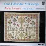 aafje heynis, felix de nobel — oud hollandse volksliedjes