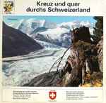various — kreuz und quer durchs schweizerland