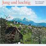 ländlerkapelle «schwyzerbuebe»* — jung und luschtig