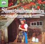 das hellberg duo, schwarzwaldspatzen, schwarzwaldsänger, schwarzwaldmusikanten*, rolf schneebigl* — schwarzwaldmusikanten