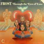the frost (2) — through the eyes of love