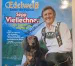 sepp viellechner — edelweiß (lieder der heimat)