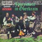 das original oberkrainer quintett avsenik* — jägerlatein in oberkrain