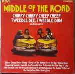 middle of the road — chirpy chirpy cheep cheep, tweedle dee, tweedle dum and other great hits