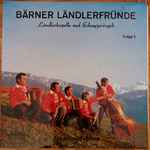 ländlerkapelle bärner ländlerfründe — bärner ländlerfründe folge 2