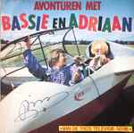 bassie en adriaan* — avonturen met bassie en adriaan