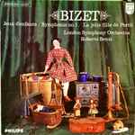 bizet* london symphony orchestra, roberto benzi — jeux d'enfants / symphonie no. 1 / la jolie fille de perth