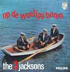 the 3 jacksons — op de woelige baren