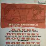 ravel*, debussy*, roussel*, ropartz*, melos ensemble* with osian ellis — melos ensemble with osian ellis, harp