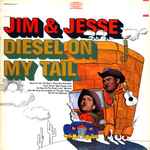 jim & jesse — diesel on my tail
