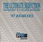 the ultimate seduction — housenation / a walking nightmare (97 remixes)