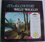 wally walklin — it's all country