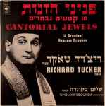 richard tucker (2), sholom secunda — cantorial jewels (10 greatest hebrew prayers)