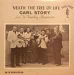 carl story & his rambling mountaineers — 'neath the tree of life