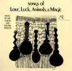 various — songs of love, luck, animals, and magic: music of the yurok and tolowa indians