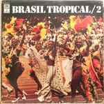 brasil tropical — brasil tropical 2