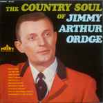 jimmy arthur ordge — the country soul of
