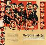 willy walter, jodlerdoppelquartett pontonierfahrverein worblaufen, eric landsrath, ländlerkapelle baselbieterbuebe, fredy (8) — vo bärg und tal
