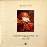 antonio vivaldi — concerti a cinque, a quattro, a tre (um 1705 1720)