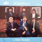 hosannah (2) — o heer ik kom