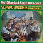 slavko avsenik und seine original oberkrainer — he! slavko! spiel uns eins!
