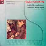 walter gieseking, felix mendelssohn bartholdy — romanze senza parole (lieder ohne worte)